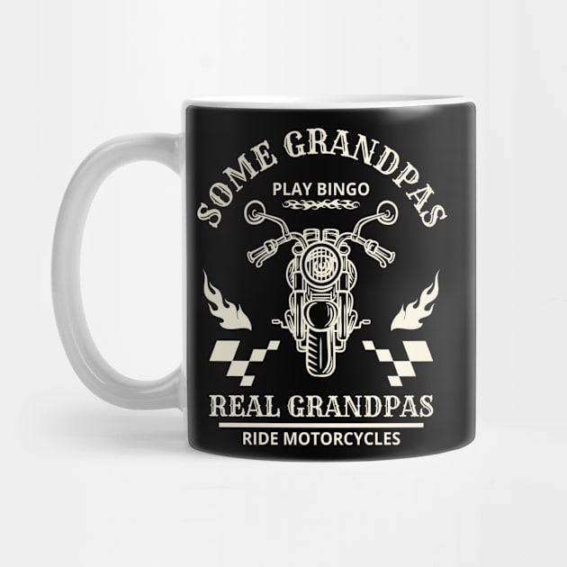 Some Grandpas Play Bingo, Real Grandpas Ride Motorcycles by chems eddine